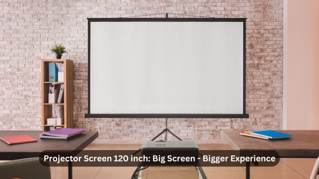 Projector Screen 120 inch Big Screen- Bigger Experience