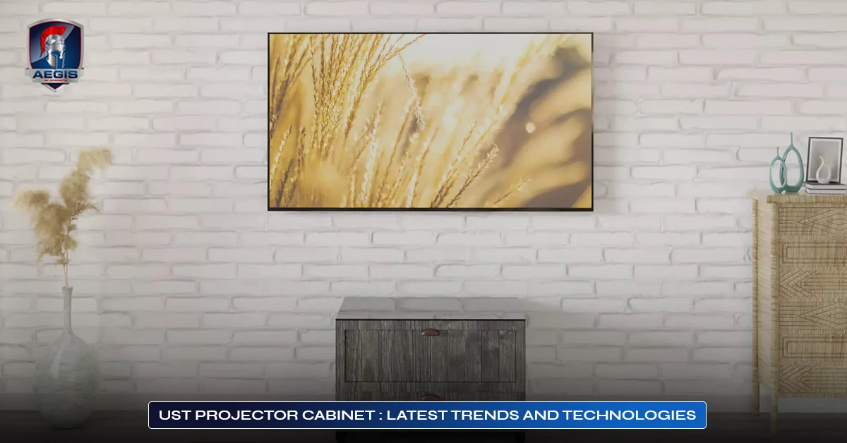 UST Projector Cabinet Latest Trends and Technologies​ in 2025