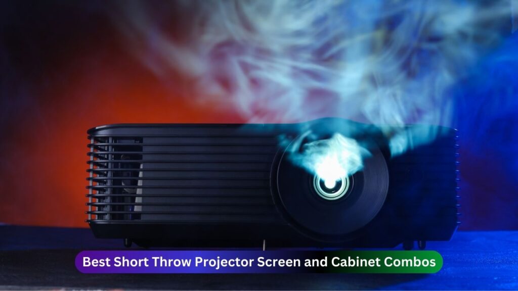 Best Short Throw Projector Screen and Cabinet Combos