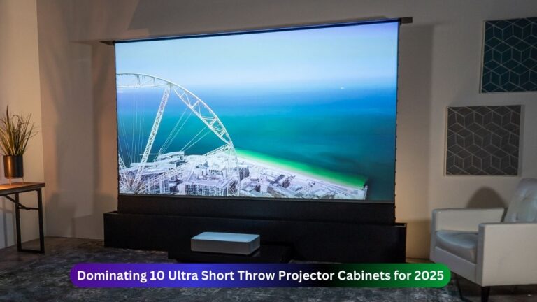 Dominating 10 Ultra Short Throw Projector Cabinets for 2025