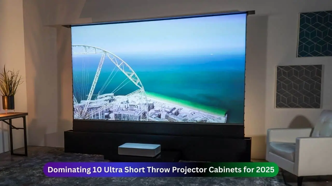 Dominating 10 Ultra Short Throw Projector Cabinets for 2025 1 Dominating 10 Ultra Short Throw Projector Cabinets for 2025