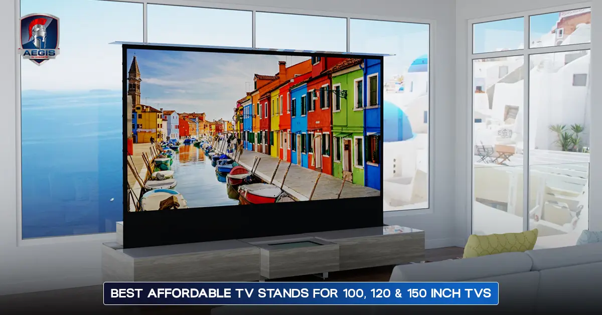 Best affordable TV stands for 100, 120 & 150 Inch TVs